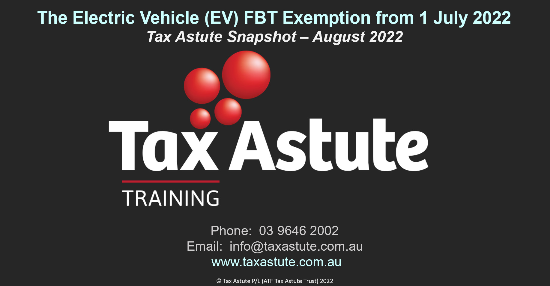The Electric Vehicle (EV) FBT Exemption from 1 July 2022 Tax Astute